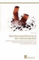 Raucherentwohnung in Der Zahnarztpraxis 3838110307 Book Cover