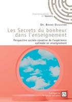Les Secrets du bonheur dans l'enseignement (French Edition) 2342371896 Book Cover