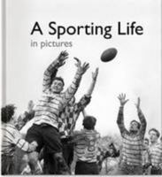 A Sporting Life in Pictures 0955394066 Book Cover