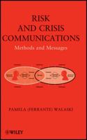 Risk and Crisis Communications: Methods and Messages 0470592737 Book Cover