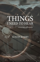 Things I Need To Hear: A Lyrical Defense of Brokenness 1960451995 Book Cover