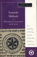 Yemenite Midrash: Philosophical Commentaries on the Torah - An Anthology of Writings from the Golden Age of Judaism in the Yemen (International Sacred Literature Trust)