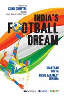 India’s Football Dream 9353283051 Book Cover