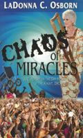 Chaos of Miracles 0879431857 Book Cover