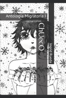 ChUecO: Antología Migratoria I B093WBRD8D Book Cover