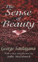 The Sense of Beauty: Being the Outline of Aesthetic Theory 0486202380 Book Cover