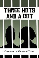 Three Hots and a Cot 1607495317 Book Cover