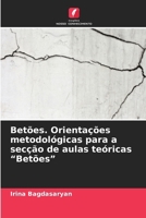Betões. Orientações metodológicas para a secção de aulas teóricas "Betões" (Portuguese Edition) 6208525764 Book Cover