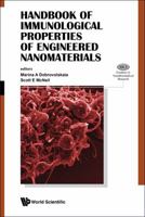 Handbook of Immunological Properties of Engineered Nanomaterials (Frontiers in Nanobiomedical Research) 9814390259 Book Cover