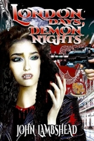 London Days, Demon Nights 1948818612 Book Cover