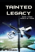 Tainted Legacy (World of Paine) 1096182378 Book Cover