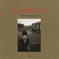 Bruce Davidson: Circus 3865213669 Book Cover