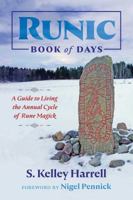 Runic Book of Days: A Guide to Living the Annual Cycle of Rune Magick 1620557703 Book Cover