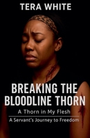 Breaking The Bloodline Thorn B0GMYBG4GS Book Cover