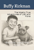The Mostly True Adventures of Lian and Fiona: Book One: Love at First Snort B0FL1RXLZF Book Cover