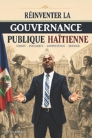 Réinventer la gouvernance publique haïtienne (French Edition) B0HC1KQ934 Book Cover