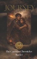 Journey: The Caerwyn Chronicles Book I B0GG48YDTG Book Cover