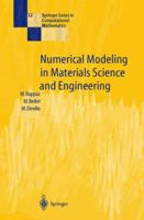 Numerical Modeling in Materials Science and Engineering 3540426760 Book Cover