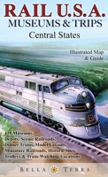 Rail U.S.A.: Museums & Trips, Central States 1888216492 Book Cover