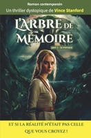 L'ARBRE DE MEMOIRE: Partie1 - La Menace (French Edition) B0D2J23T6C Book Cover