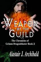 Weapon of the Guild 1681464683 Book Cover