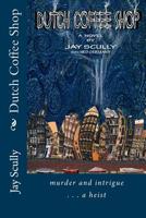 Dutch Coffee Shop 1499352441 Book Cover