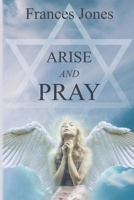 Arise And Pray B085RQNMQS Book Cover