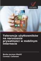 Tolerancja uzytkowników na naruszenia prywatnosci w mobilnym Internecie (Polish Edition) 620682103X Book Cover