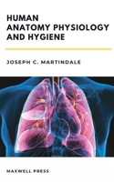 Human Anatomy Physiology and Hygiene 9390877326 Book Cover