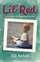 Lil' Red : A Story of Survival, Healing, and Forgiveness 1959955608 Book Cover