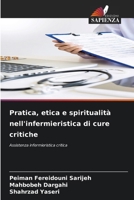 Pratica, etica e spiritualità nell'infermieristica di cure critiche (Italian Edition) 620701751X Book Cover