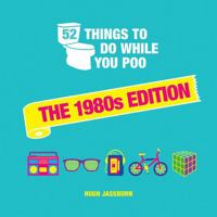 52 Things to Do While You Poo: The 1980s Edition 1800074336 Book Cover