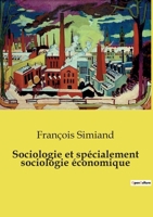 Sociologie et spécialement sociologie économique (French Edition) B0CWQ7SX62 Book Cover