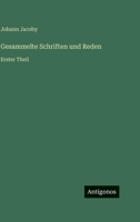 Gesammelte Schriften und Reden: Erster Theil 3386422225 Book Cover