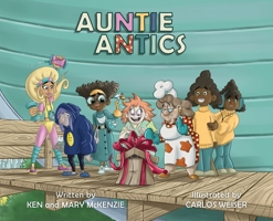 Auntie Antics 1950075990 Book Cover