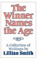 The Winner Names the Age: A Collection of Writings 039308826X Book Cover