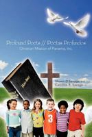 Profound Poets // Poetas Profundos: Christian Mission of Panama, Inc. 1477283900 Book Cover