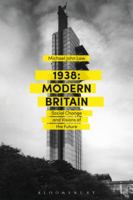 1938: Modern Britain: Social Change and Visions of the Future 1474285007 Book Cover