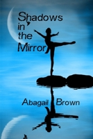 Shadows in the Mirror B0B113LZNF Book Cover