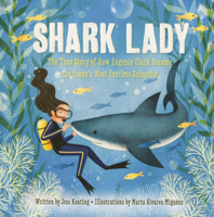 Shark Lady: The True Story of How Eugenie Clark Became the Ocean's Most Fearless Scientist B0GMZ5HD54 Book Cover
