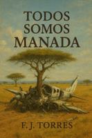TODOS SOMOS MANADA B0G4L74XZC Book Cover