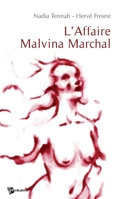 L'Affaire Malvina Marchal (French Edition) 2748335341 Book Cover