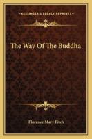 The Way Of The Buddha 1425471110 Book Cover
