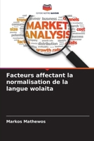 Facteurs affectant la normalisation de la langue wolaita (French Edition) 620774067X Book Cover