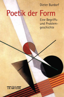 Poetik Der Form: Eine Begriffs- Und Problemgeschichte 3476018008 Book Cover