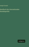 Handbuch der internationalen Handelspolitik 3563933634 Book Cover