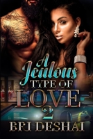 A Jealous Type Of Love 2 B087L526YR Book Cover
