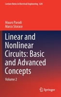 Linear and Nonlinear Circuits: Basic and Advanced Concepts: Volume 2 3030350460 Book Cover