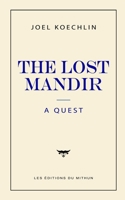 THE LOST MANDIR: A Quest B0GKXF9J4Q Book Cover