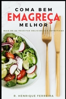 Coma Bem - Emagreça Melhor: Mais de 80 receitas fáceis e nutritivas (Portuguese Edition) B0C5GJXTJY Book Cover